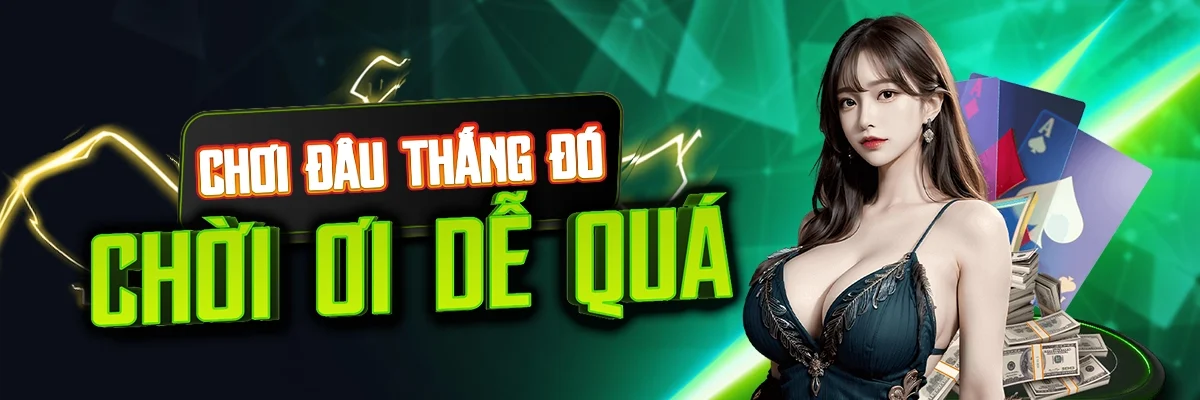 UK88 Chơi đâu thắng đó Chời Ơi Dễ Quá