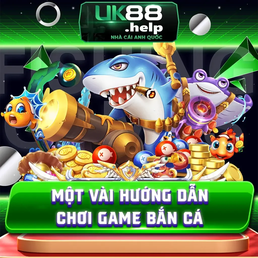 Một vài hướng dẫn chơi game bắn cá thắng lớn 2025